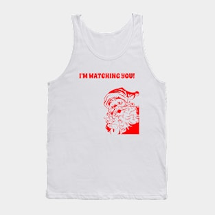 I'm Watching You - Santa Saw That Funny Meme. Tank Top